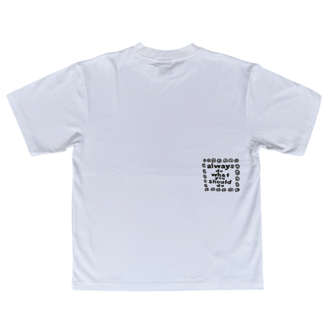 do what you should do tshirt - white